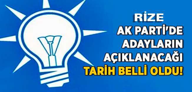 AK Parti Rize&rsquo;de İl&ccedil;e ve Belde Belediye Başkan Adaylarını A&ccedil;ıklıyor