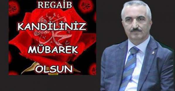 AK Parti Pazar İl&ccedil;e Başkanı Yıldız'ın Regaib Kandili Mesajı