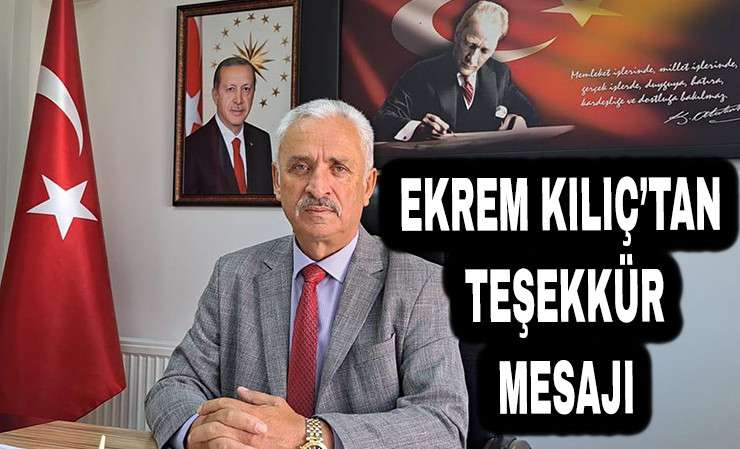 Başkan Adayı Kılıç’tan Teşekkür Mesajı