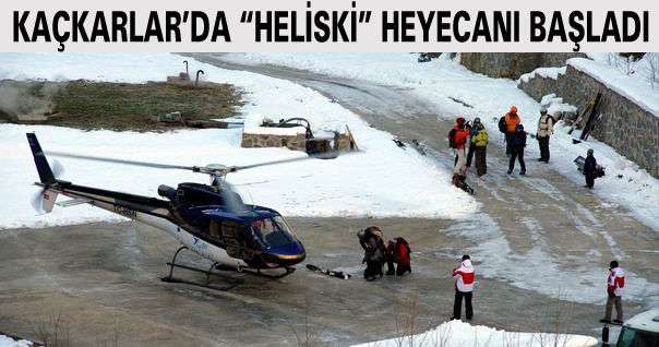 Kaçkarlar'da ''heliski'' heyecanı başladı 