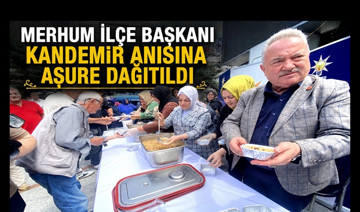 Merhum Başkan Hamza Kandemir Anısına Aşure Dağıtıldı