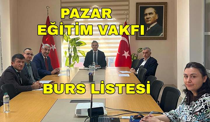 Pazar Eğitim Vakfı’ndan Burs Almaya Hak Kazananlar Belli Oldu
