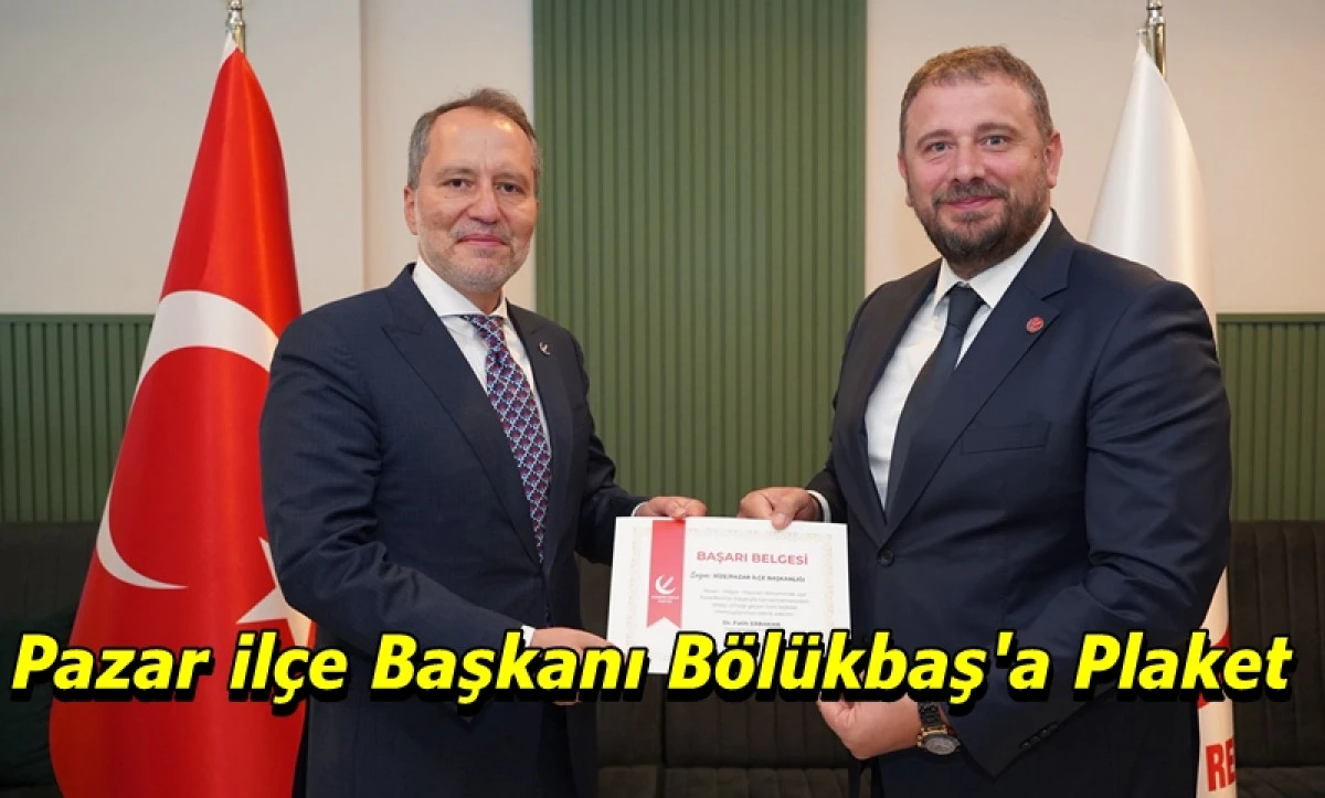 Pazar İlçe Teşkilatı’na Erbakan’dan Teşekkür Belgesi