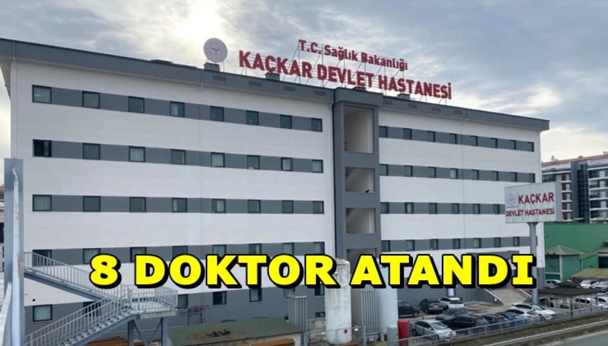 Pazar Ka&ccedil;kar Devlet Hastanesi&rsquo;ne 8 Hekim Atandı