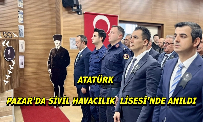 Pazar’da Atatürk’ü Anma Programı Düzenlendi