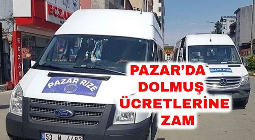 Pazar'da Dolmuş Zamlarına Vatandaş Tepki Gösterdi