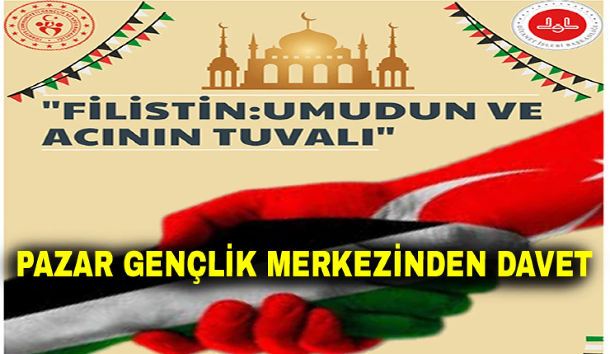 Pazar’da Filistin Umudun ve Acının Tuvali Adlı Programa Davet