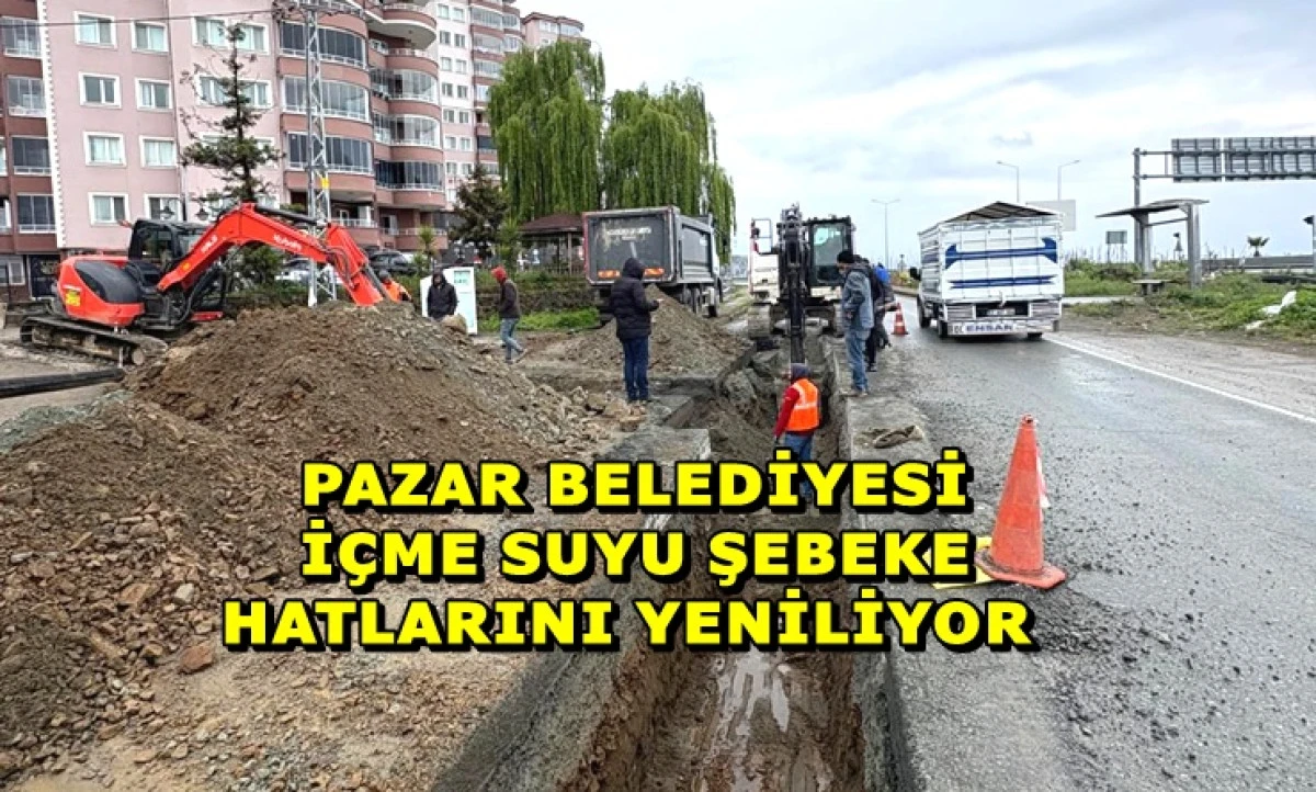 Pazar&rsquo;da İ&ccedil;me Suyu Sorununa Kalıcı &Ccedil;&ouml;z&uuml;m