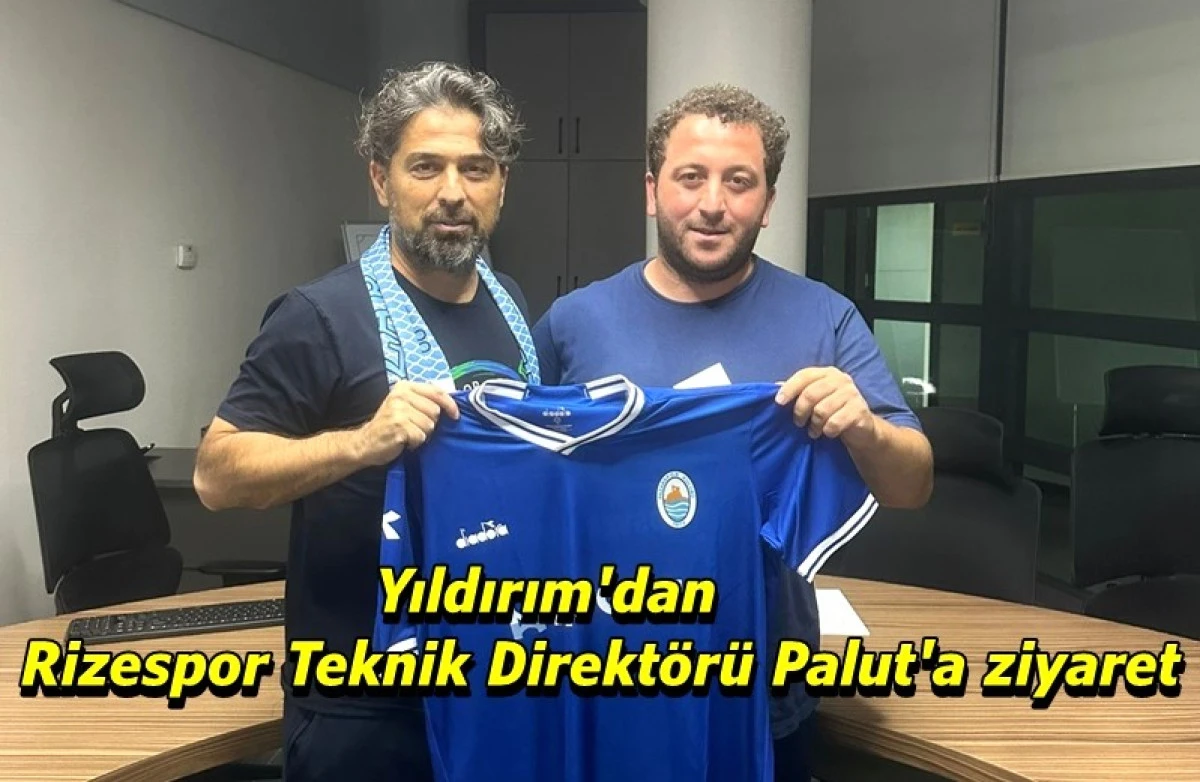 Pazarspor Çalışanı Yıldırım’dan İlhan Palut’a Ziyaret