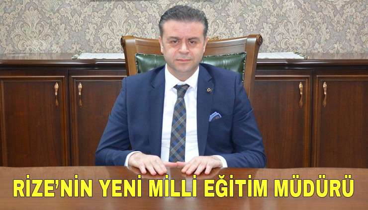 Rize'de Yeni Milli Eğitim Müdürü Akmeşe Görevine Başladı