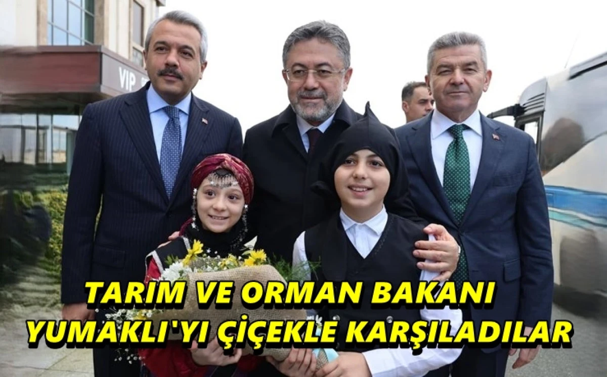 Tarım ve Orman Bakanı Yumaklı Rize&ndash;Artvin Havalimanı&rsquo;nda Karşılandı