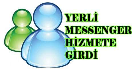 Yerli Messenger hizmete başladı
